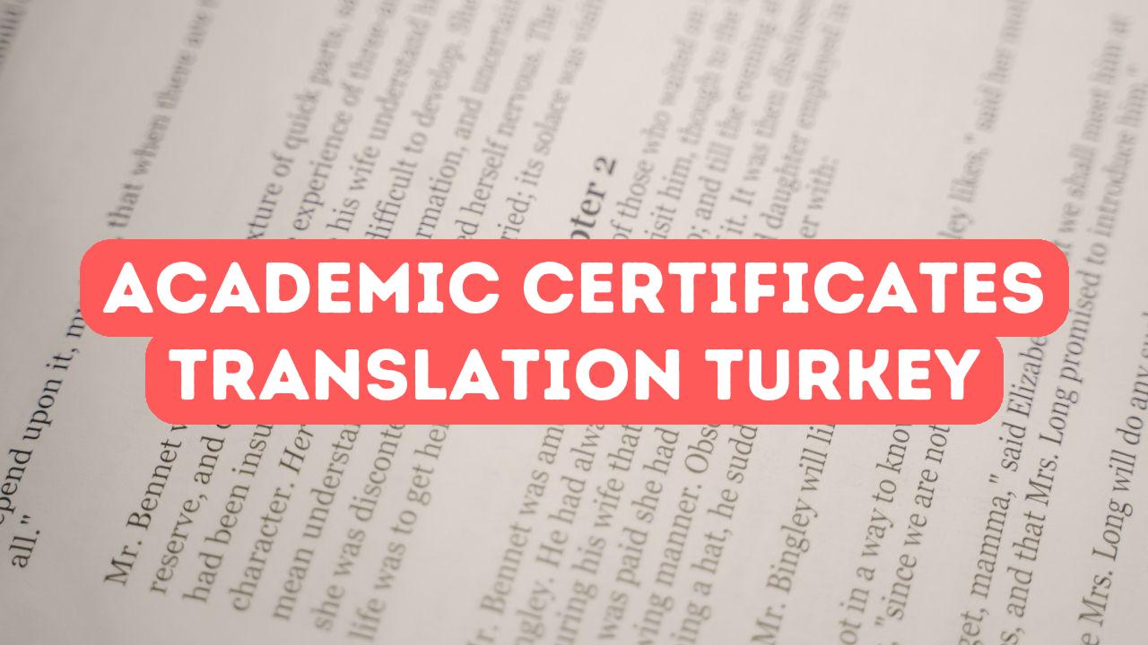 How to Translate Academic Transcripts for Universities in Turkey